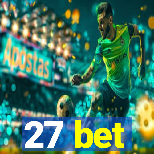 27 bet